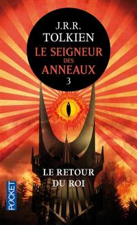 Le seigneur des anneaux. Vol. 3. Le retour du roi