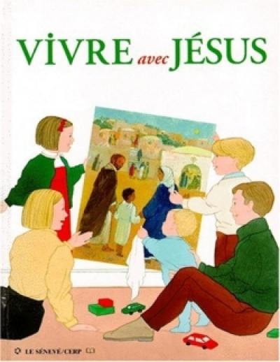 Vivre avec Jésus