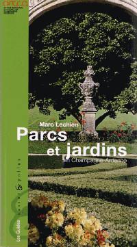 Parcs et jardins en Champagne-Ardenne