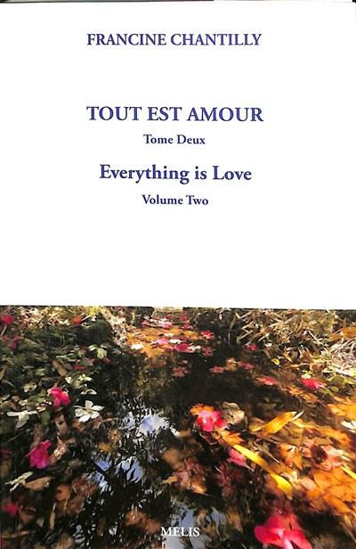 Tout est amour. Vol. 2. Everything is love. Vol. 2