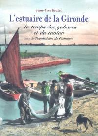 L'estuaire de la Gironde au temps des gabares et du caviar. Vocabulaire de l'estuaire