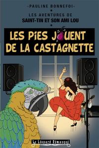 Les aventures de Saint-Tin et son ami Lou. Les pies jouent de la castagnette