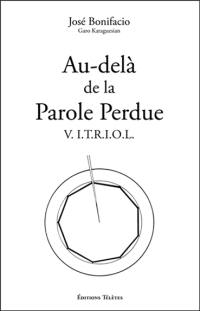 Au-delà de la parole perdue : Vitriol