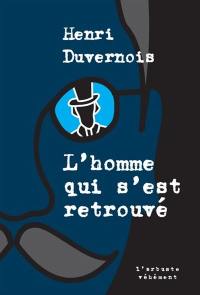 L'homme qui s'est retrouvé