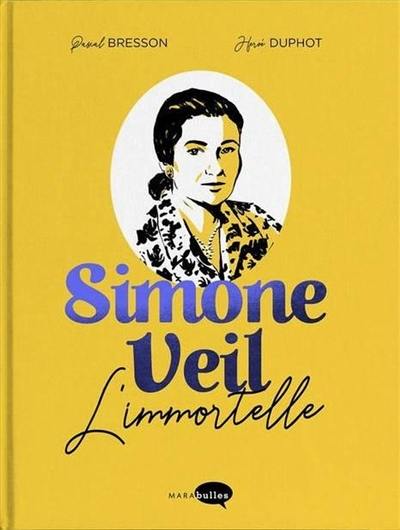 Simone Veil : l'immortelle