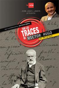 Sur les traces de Victor Hugo en Belgique