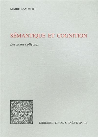 Sémantique et cognition : les noms collectifs