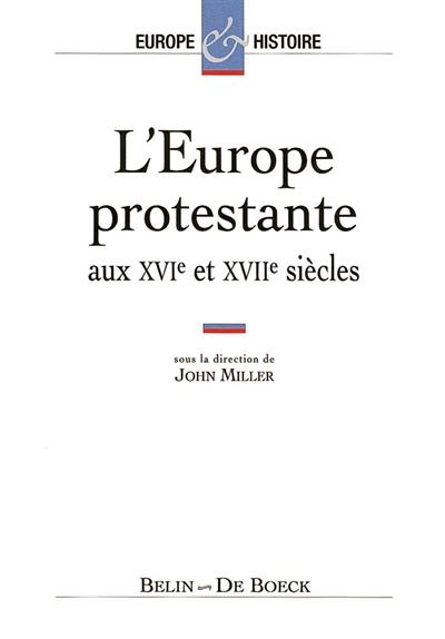 L'Europe protestante aux XVIe et XVIIe siècles