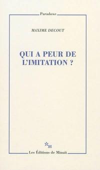 Qui a peur de l'imitation ?