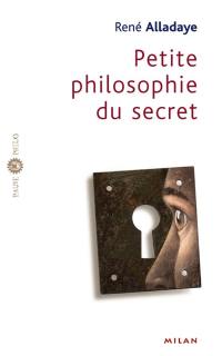 Petite philosophie du secret