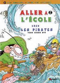 Aller à l'école. Vol. 2. Chez les pirates