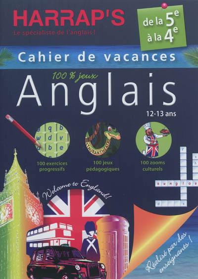 Cahier de vacances anglais Harrap's : de la 5e à la 4e, 12-13 ans