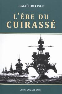 L'ère du cuirassé