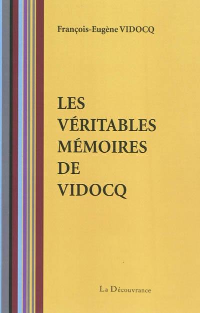 Les véritables mémoires de Vidocq