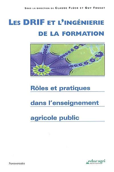 Les DRIF et l'ingénierie de la formation : rôles et pratiques dans l'enseignement agricole public