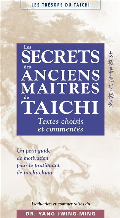 Les secrets des anciens maîtres de taichi