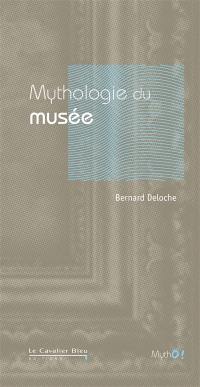 Mythologie du musée : de l'uchronie à l'utopie