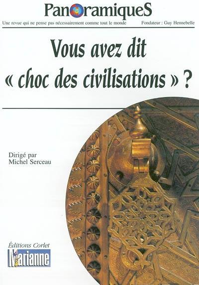 Panoramiques, n° 68. Vous avez dit choc des civilisations ?