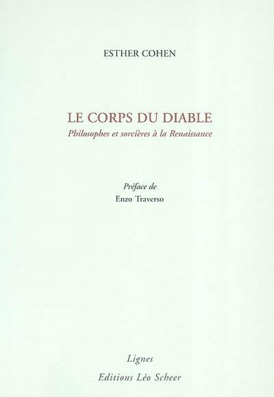 Le corps du diable : philosophes et sorcières à la Renaissance