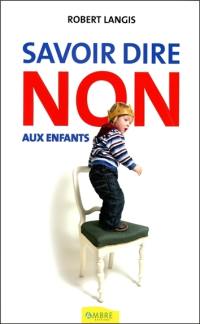 Savoir dire non aux enfants