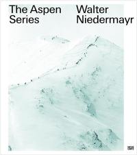 Walter Niedermayr The Aspen Series