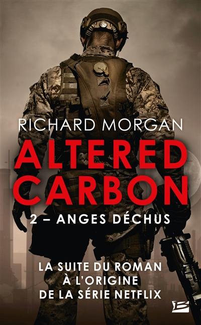 Takeshi Kovacs : Altered carbon. Vol. 2. Anges déchus