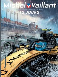 Michel Vaillant : nouvelle saison. Vol. 8. 13 jours