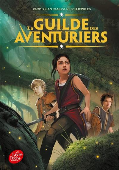 La guilde des aventuriers. Vol. 1