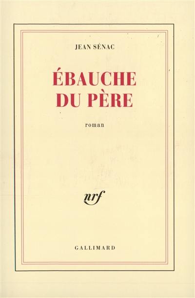 Ebauche du père