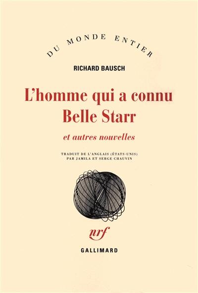 L'homme qui a connu Belle Starr : et autres nouvelles