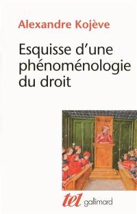 Esquisse d'une phénoménologie du droit : exposé provisoire