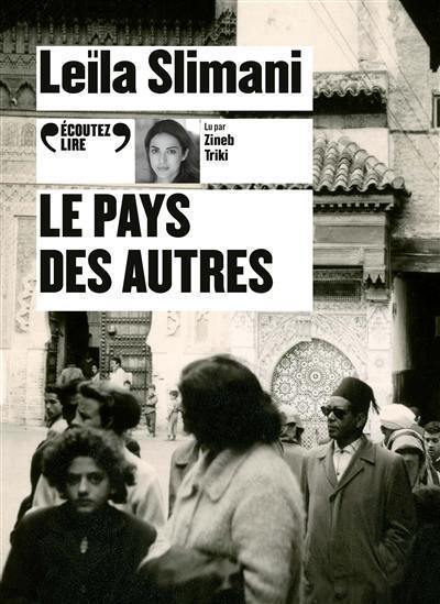 Le pays des autres. Vol. 1. La guerre, la guerre, la guerre