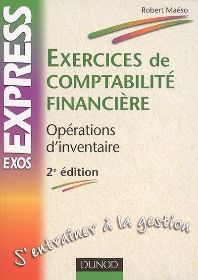 Exercices de comptabilité financière : opérations d'inventaire