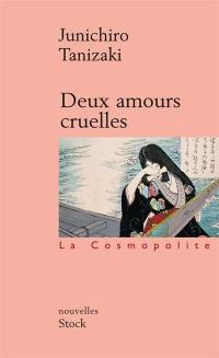 Deux amours cruelles