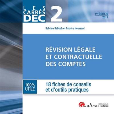 Révision légale et contractuelle des comptes 2017 : 18 fiches de conseils et d'outils pratiques