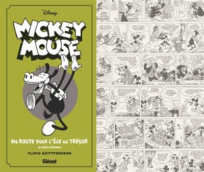 Mickey Mouse, par Floyd Gottfredson. Vol. 2. En route pour l'île au trésor : et autres histoires