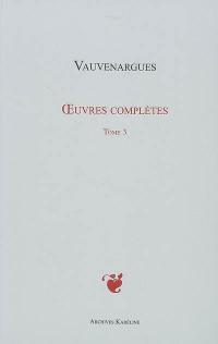 Oeuvres complètes. Vol. 3