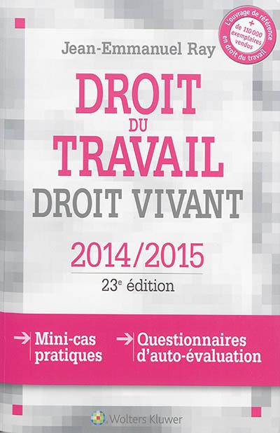 Droit du travail, droit vivant : 2014-2015