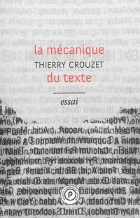 La mécanique du texte : essai