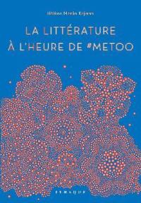 La littérature à l'heure de #MeToo