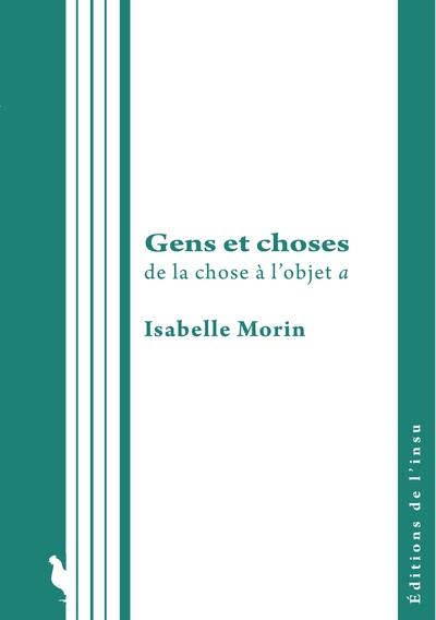 Gens et choses : de la chose à l'objet a