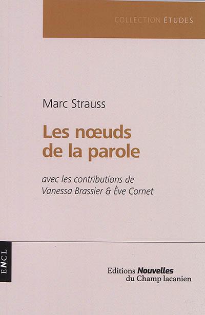 Les noeuds de la parole