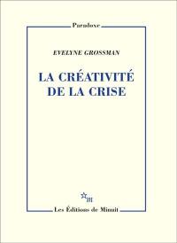 La créativité de la crise