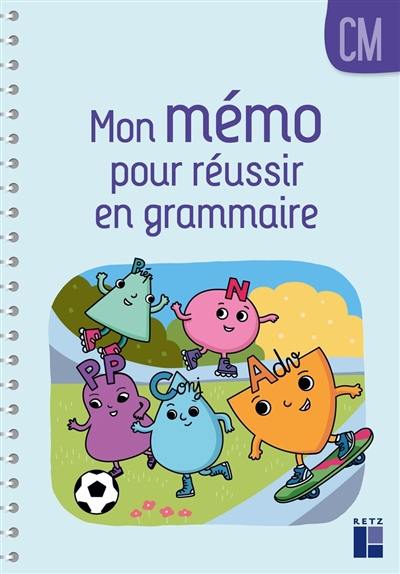 Mon mémo pour réussir en grammaire, CM