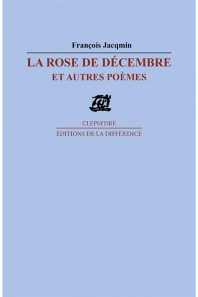 La rose de décembre