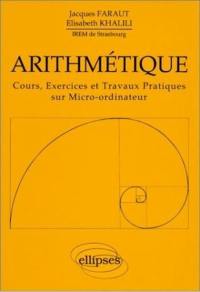 Arithmétique : cours, exercices et travaux pratiques sur micro-ordinateur