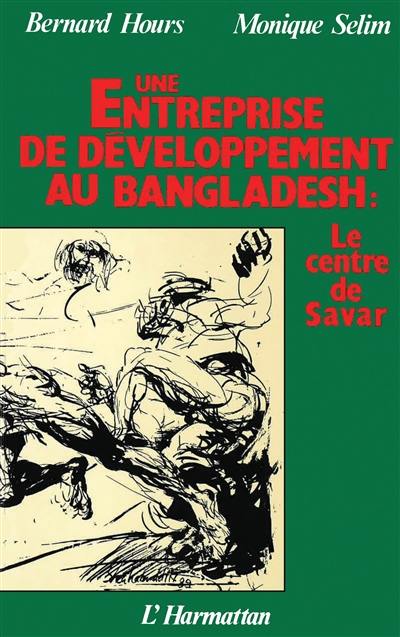 Une entreprise de développement au Bangladesh, le centre de Savar