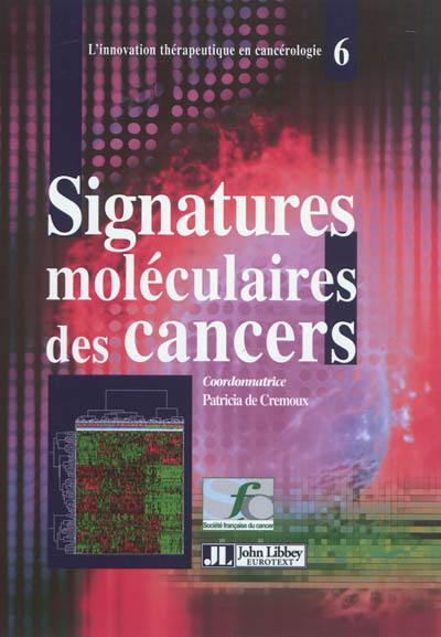 Signatures moléculaires des cancers