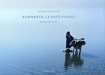 Euphrate, le pays perdu