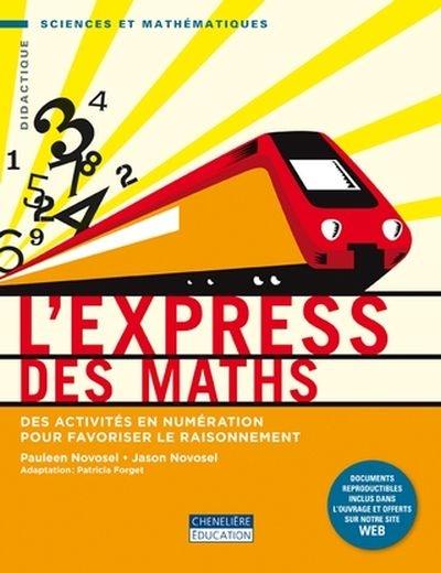 L'express des maths : activités en numération pour favoriser le raisonnement